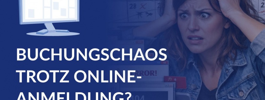 German banner about online booking chaos: stressed woman holding her head beside a computer and calendar with the text 'BUCHUNGSSCHAOS TROTZ ONLINE-ANMELDUNG?'. Logo 'evidenz' visible on left.